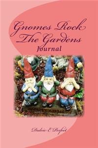 Gnomes Rock The Gardens