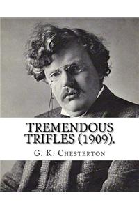 Tremendous trifles (1909). By