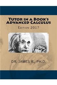 Tutor in a Book's Advanced Calculus