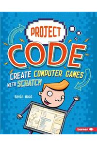 Create Computer Games with Scratch