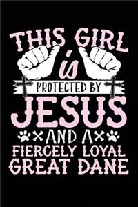 This Girl Is Protected By Jesus And A Fiercely Loyal Great Dane