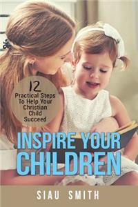 Inspire Your Children