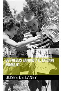 60 poesías rápidas y el extraño poema 61
