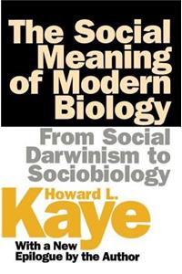 Social Meaning of Modern Biology