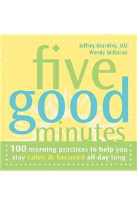 Five Good Minutes