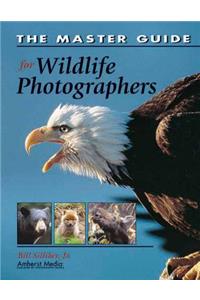 Master Guide for Wildlife Photographers