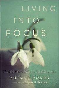 Living Into Focus