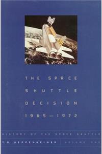 The Space Shuttle Decision, 1965-1972