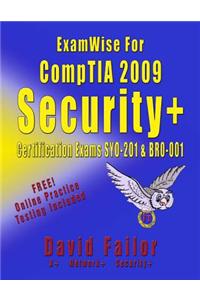 Examwise for Comptia 2009 Security+ Certification Exams Sy0-201 and Exam Br0-001