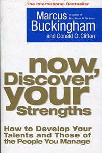 Now, Discover Your Strengths