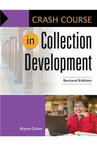 Crash Course in Collection Development