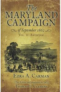 The Maryland Campaign of September 1862. Volume II: Antietam