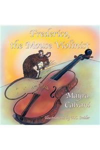 Frederico, the Mouse Violinist