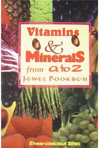Vitamins and Minerals from A to Z