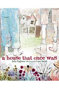 A House That Once Was