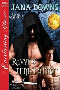Ravyn's Temptation [Ravyn Warriors 6] (Siren Publishing Everlasting Classic Manlove)