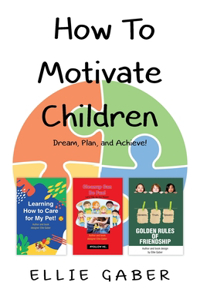 How To Motivate Children