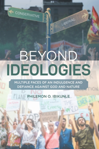 Beyond Ideologies