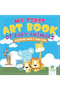 My First Art Book of Baby Animals Coloring Book 2 Year Olds