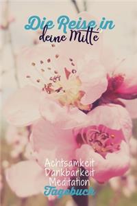 Die Reise in deine Mitte.