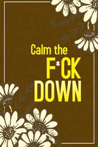 Calm the F*ck Down