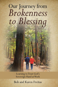 Our Journey from Brokenness to Blessing