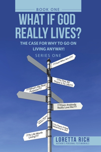 What If God Really Lives?