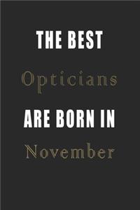 The best Opticians are born in November journal