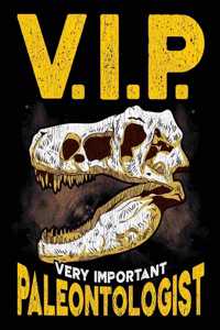 V.I.P Very Important Paleontologist
