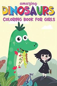 Amazing Dinosaurs Coloring Book for Girls