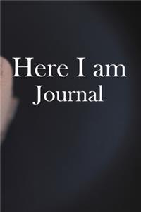 Here I am Journal