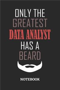 Only The Greatest Data Analyst Has A Beard Notebook