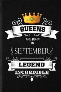 Queens Are Born In September Legend Incredible