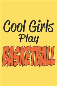 Cool Girls Play Basketball