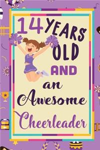 14 Years Old And A Awesome Cheerleader: : Cheerleading Lined Notebook / Journal Gift For a cheerleaders 120 Pages, 6x9, Soft Cover. Matte