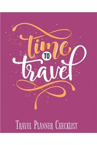 Time To Travel, Travel Planner Checklist