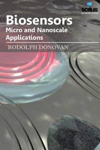 Biosensors - Micro And Nanoscale Applications