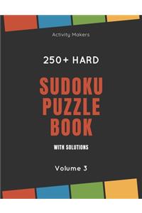 Sudoku Puzzle Book with Solutions - 250+ Hard - Volume 3: Comes with instructions and answers - Ideal Gift for Puzzle Lovers