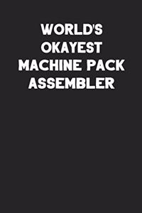 World's Okayest Machine Pack Assembler