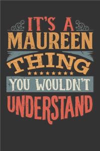 Its A Maureen Thing You Wouldnt Understand