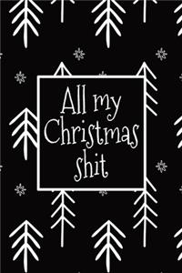 All My Christmas Shit