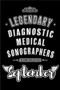 Legendary Diagnostic Medical Sonographers are born in September