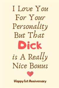 I Love You For Your Personality But That Dick is A Really Nice Bonus