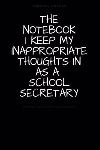 The Notebook I Keep My Inappropriate Thoughts In As A School Secretary