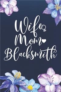 Wife Mom Blacksmith