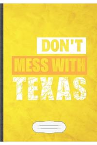 Don't Mess With Texas