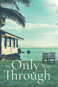The Only Way Through
