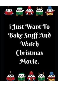 I Just Want To Bake Stuff And Watch