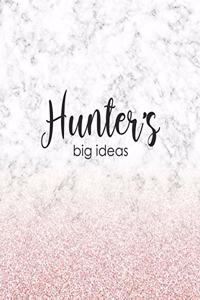 Hunter's Big Ideas