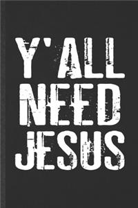 Y'all Need Jesus